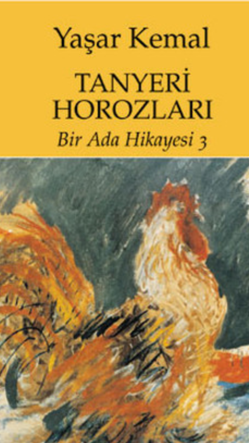 Tanyeri Horozları- Yaşar Kemal - Kitap Yorumu
