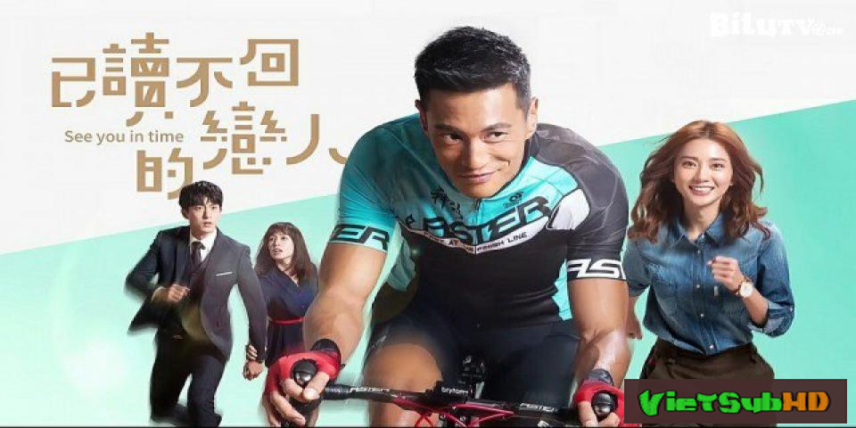 Phim Người Yêu Không Hồi Đáp Tập 2 VietSub HD | See You In Time 2017