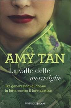 Amy Tan - La valle delle meraviglie (2014)