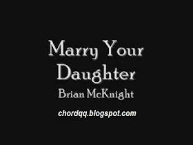 Marry Your Daughter Brian Mcknight Chord Gitar Make it in music 713.896 views6 year ago. marry your daughter brian mcknight