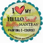 Kelly Rae Roberts Hello Soul Hello Mantras Painting E-course