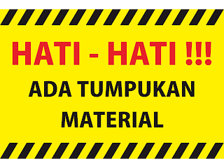 Vector Desain Hati Hati Ada Tumpukan Material Format Cdr Jpg Hd Dodo Grafis