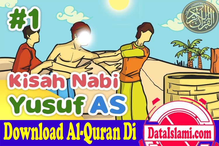 Download Surat Yusuf Mp3 Lengkap 111 Ayat Gratis Data Islami