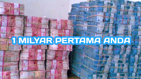 CARA MENDAPATKAN 1 MILYAR PERTAMA DI BISNIS ONLINE
