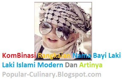 Kombinasi Rangkaian Nama Bayi Laki Laki Islam Modern Dan Artinya