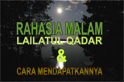 Begini Caranya Untuk Mendapatkan Malam Lailatul Qadar Perjalanan Do A