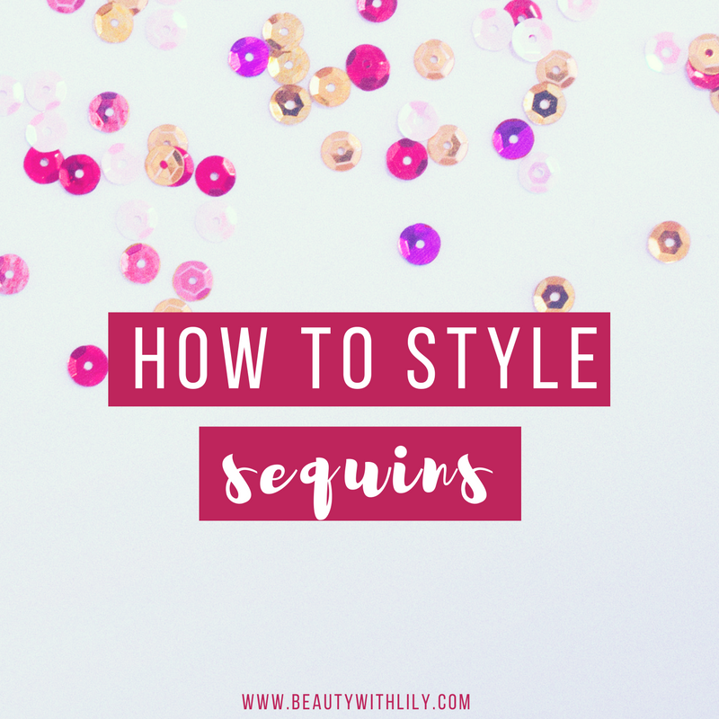 How To Style Sequins How To Style Sequins