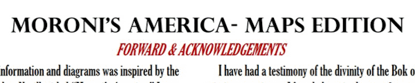 Moroni's America - Maps Edition: Forward & Acknowledgements