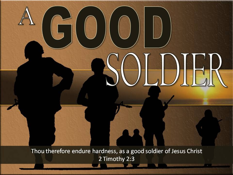 FRMBC News Blog Sermon Series on Being A Good Soldier