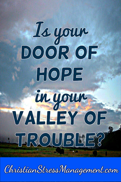 Is Your Door of Hope in Your Valley of Trouble?