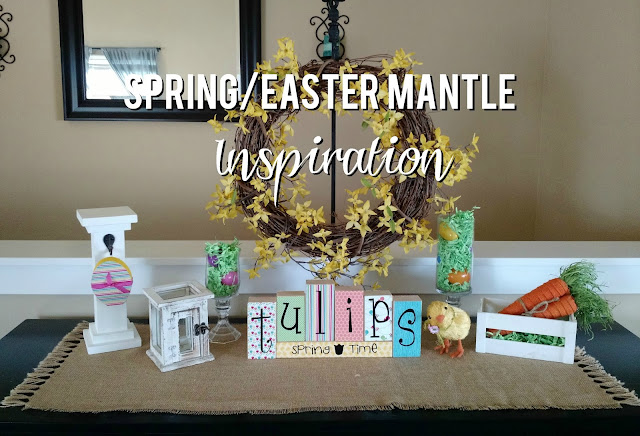 Spring/Easter Mantle Inspiration--some fun ideas for decorating around the home in the springtime/Easter time that won't break the bank.