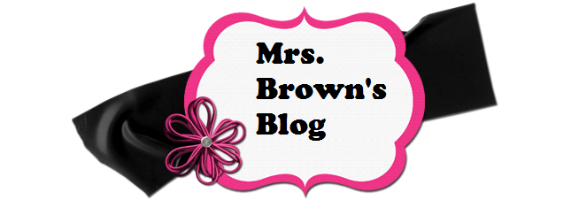 Mrs. Brown's Blog