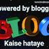 Blogspot Blog का Powered By Blogger Remove कैसे करे।