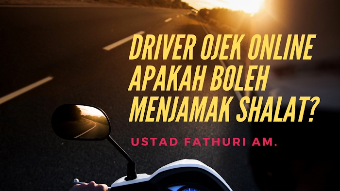 Driver Ojek Online Apakah Boleh Menjamak Shalat?
