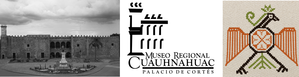 Exposiciones Museo Regional Cuauhnáhuac
