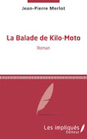 La balade de Kilo-Moto