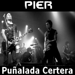 Pier – Puñalada Certera