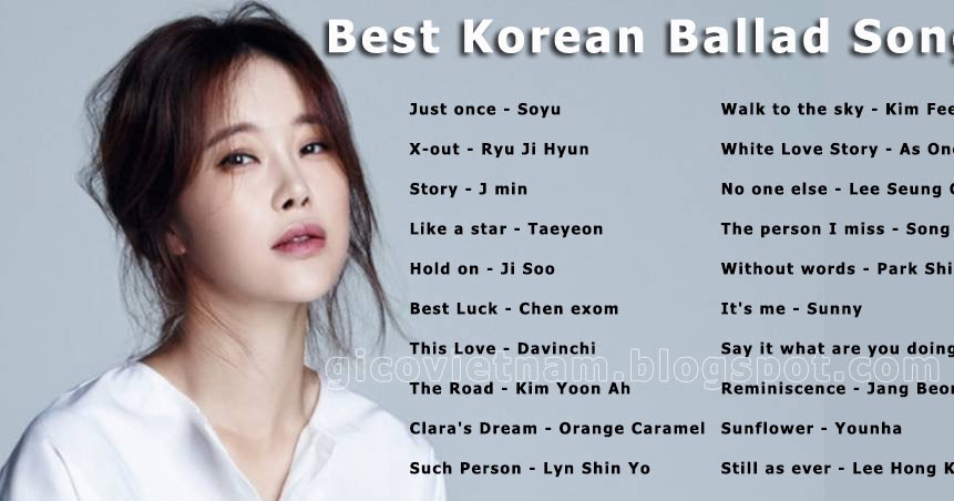 Tuyển tập những bản nhạc ballad Hàn Quốc hay nhất - Best Korean Ballad