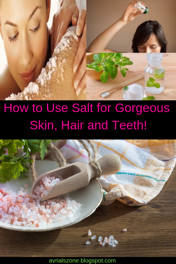 Healthy Beauty and Diet: How to Use Salt for Gorgeous Skin, Hair and Teeth!