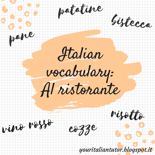 Your Italian Tutor Italian vocabulary Il ristorante / The restaurant (2)