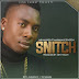 AUDIO | Mr Najiweza Ft Maximum & Dragon - SNITCH | Download Mp3