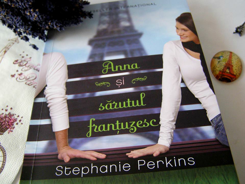 Ana și Sărutul Franțuzesc Stephanie Perkins Recenzie Romance Of Pages