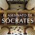 "El asesinato de Sócrates" de Marcos Chicot