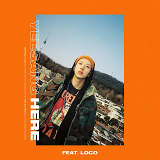 Download [Single] Yeesang – Here (Feat. Loco)  Mp3