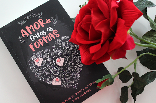 Amor de Todas as Formas - Antologia Amor de Todas as Formas - Antologia
