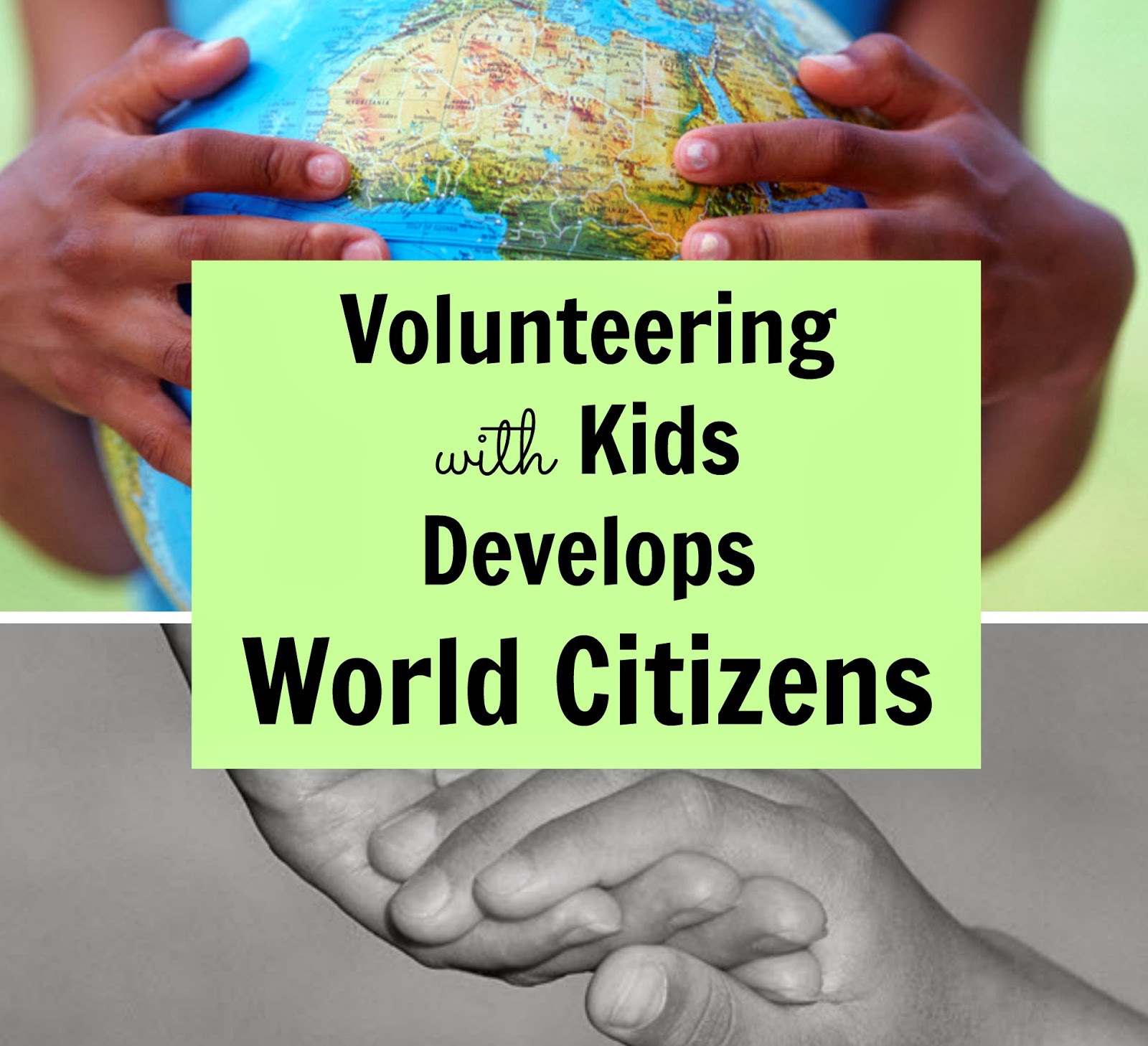 Volunteering with Kids Develops World Citizens | Multicultural Kid Blogs