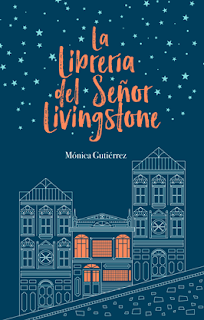 Reseña: La librería del señor Livingstone de Mónica Guitérrez (Autoeditado Amazon, 2017)