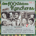 VA - Las 100 Clasicas Rancheras, Vol. 2 [2CDs][2015]