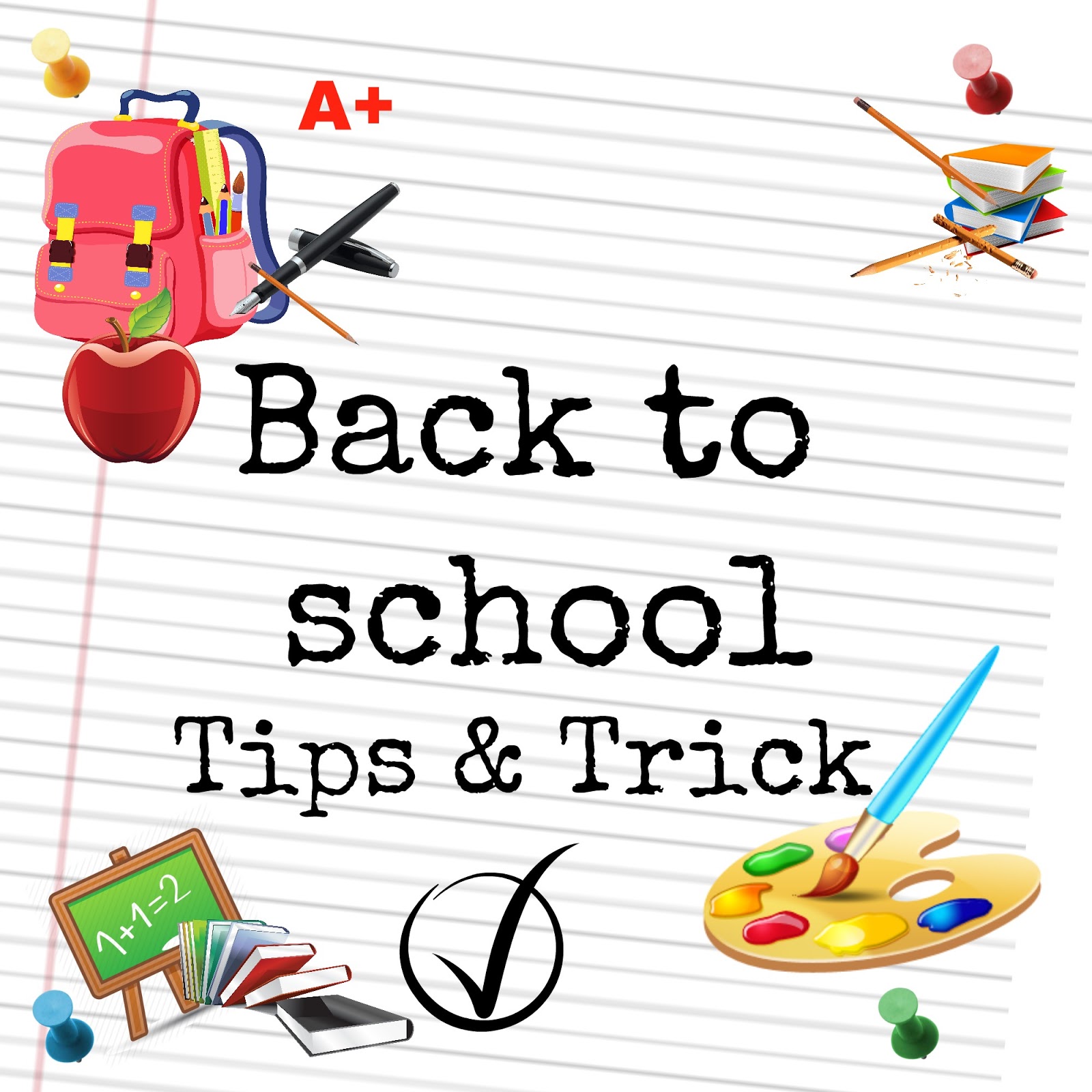 Aseel's Corner Back to school Tips & Tricks