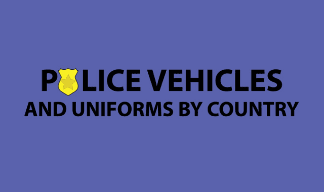 Police Vehicles And Uniforms By Country