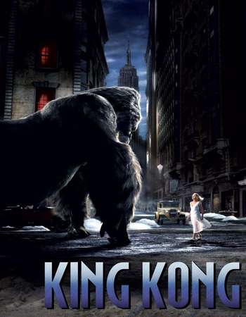 Poster Of King Kong 2005 Hindi Dual Audio 700MB Extended BluRay 720p ESubs HEVC Free Download Watch Online downloadhub.in