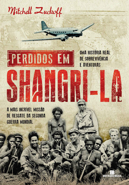 Perdidos em Shangri-la Mitchell Zuckoff
