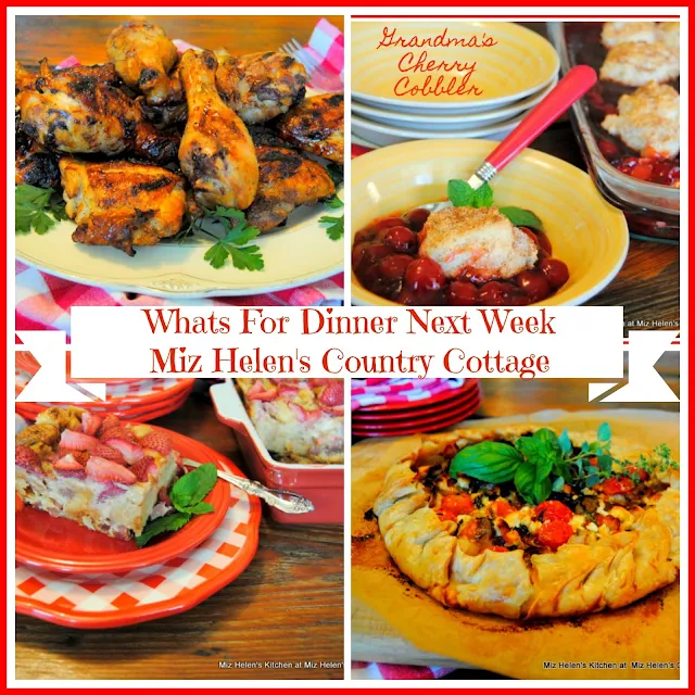 Whats For Dinner Next Week at Miz Helens Country Cottage