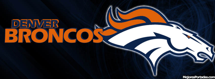 PORTADAS FACEBOOK, TIMELINE, BIOGRAFÍA...: Denver Broncos - Mejores