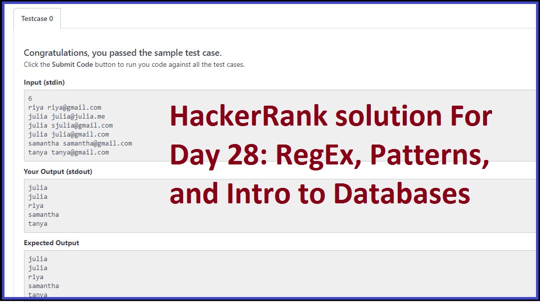 HackerRank Solution For Day 28 RegEx, Patterns, And Intro to Databases