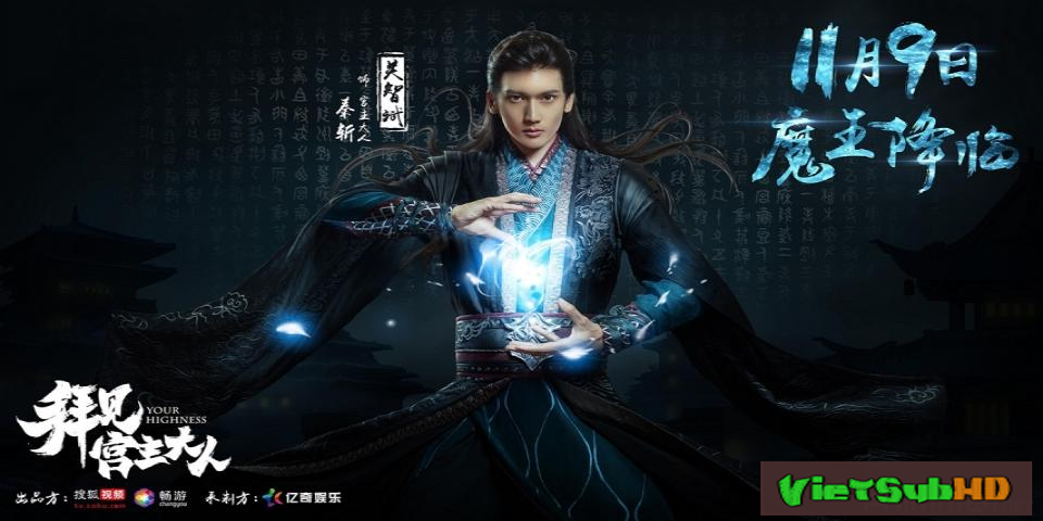 Phim Bái Kiến Cung Chủ Đại Nhân Tập 20 VietSub HD | Your Highness 2017