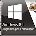 Windows 8.1 Pro + Programas Pós Formatação