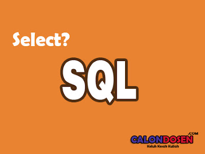 Penjelasan & Contoh Query SQL Select di Database