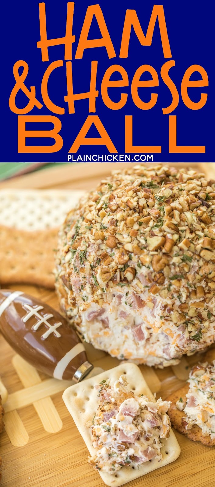 Ham and Cheese Ball Plain Chicken®