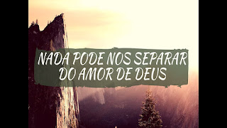   nada nos separará do amor de deus, nada pode me separar do amor de deus meaning, nada pode me separar do amor de deus in english, nada poderá nos separar do amor de deus musica, nada nos separará do amor de dios, nada pode me separar do amor de deus translate, nada nos separará del amor de dios, romanos 8