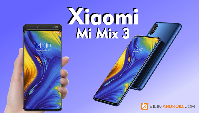 mi-mix-3-spesifikasi-01, xiaomi-mi-mix-3, mi-mix-3