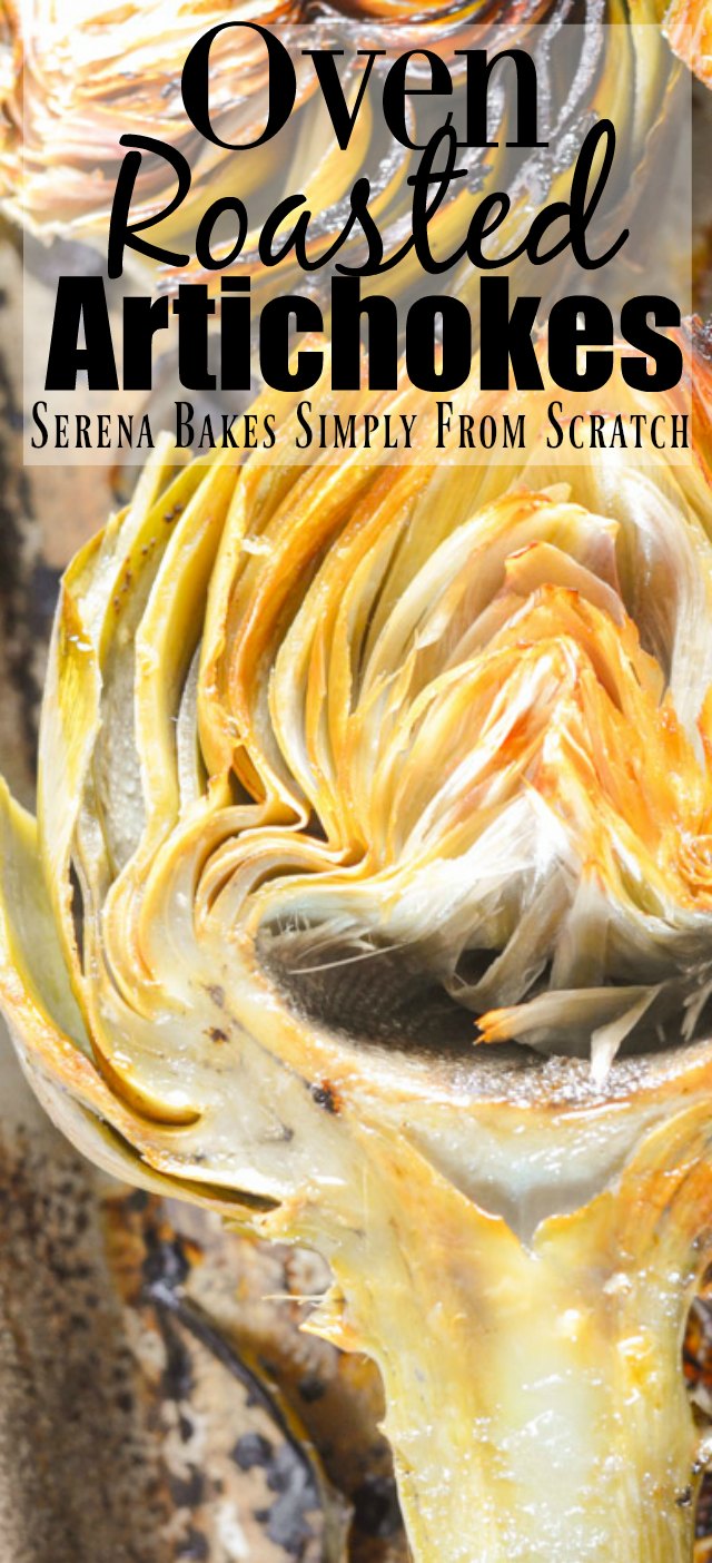 Oven Roasted Artichokes | Serena Bakes Simply From Scratch