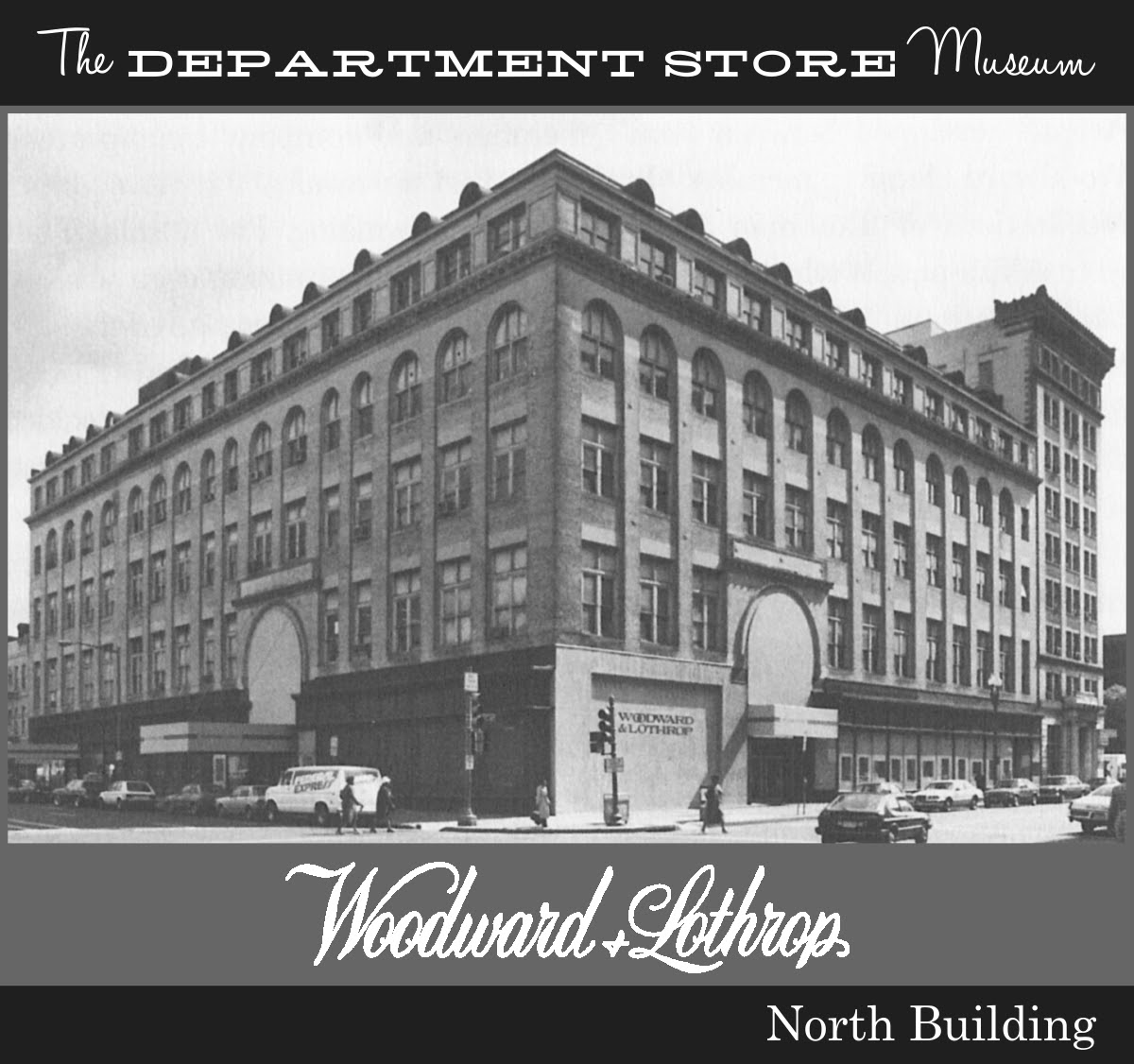 The Department Store Museum Woodward & Lothrop, Washington D.C.