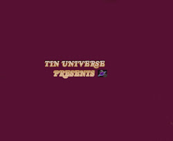 Tin Universe Presents