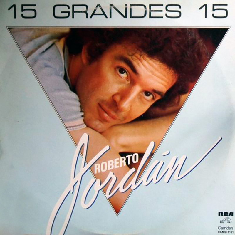 ENTRE MUSICA ROBERTO JORDAN 15 Grandes 15 (1984)
