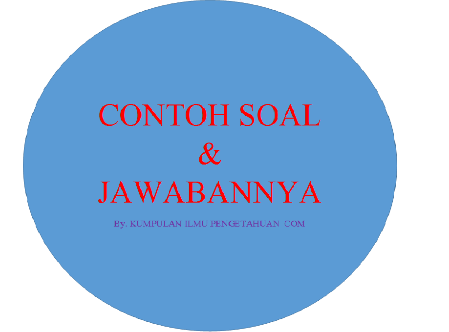 Contoh Soal Olimpiade PPKN SMP Tahun 2017/2018 Lengkap